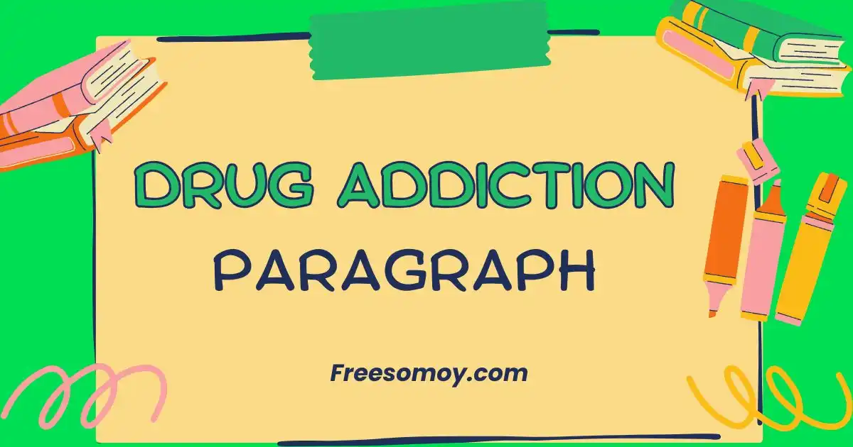 Drug Addiction Paragraph