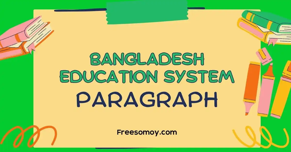 Bangladesh Education System Paragraph