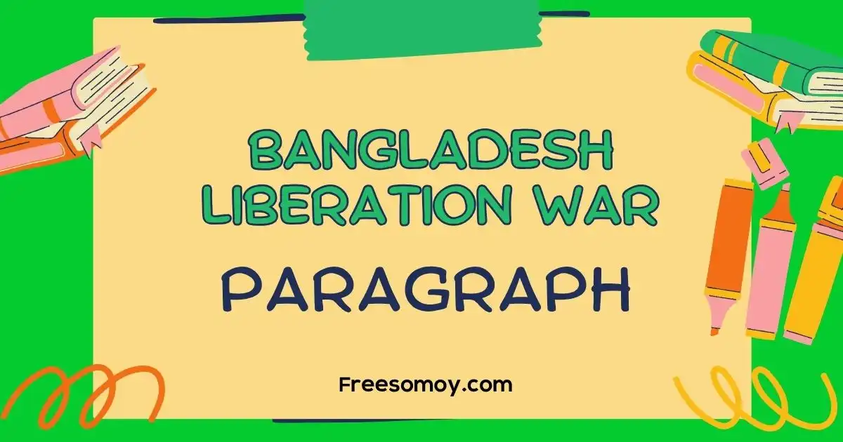 Bangladesh Liberation War Paragraph