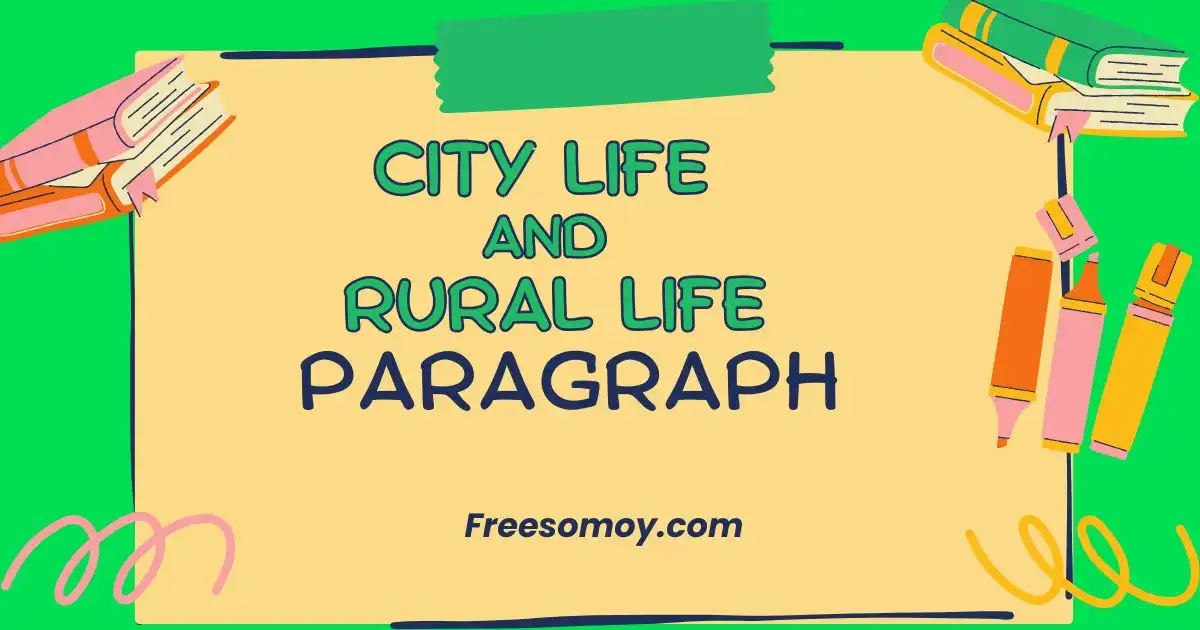 City Life and Rural Life Paragraph