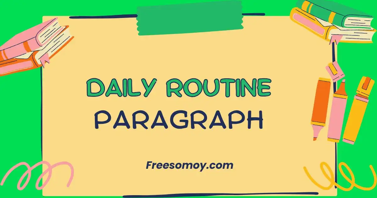 Daily Routine Paragraph