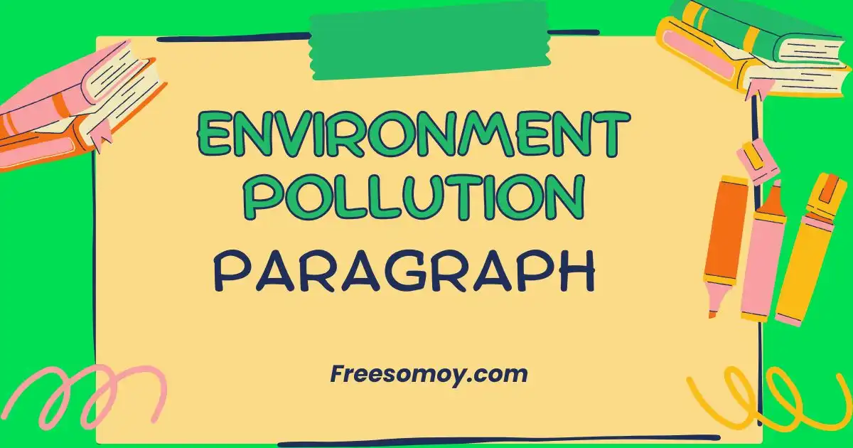 Environment Pollution Paragraph