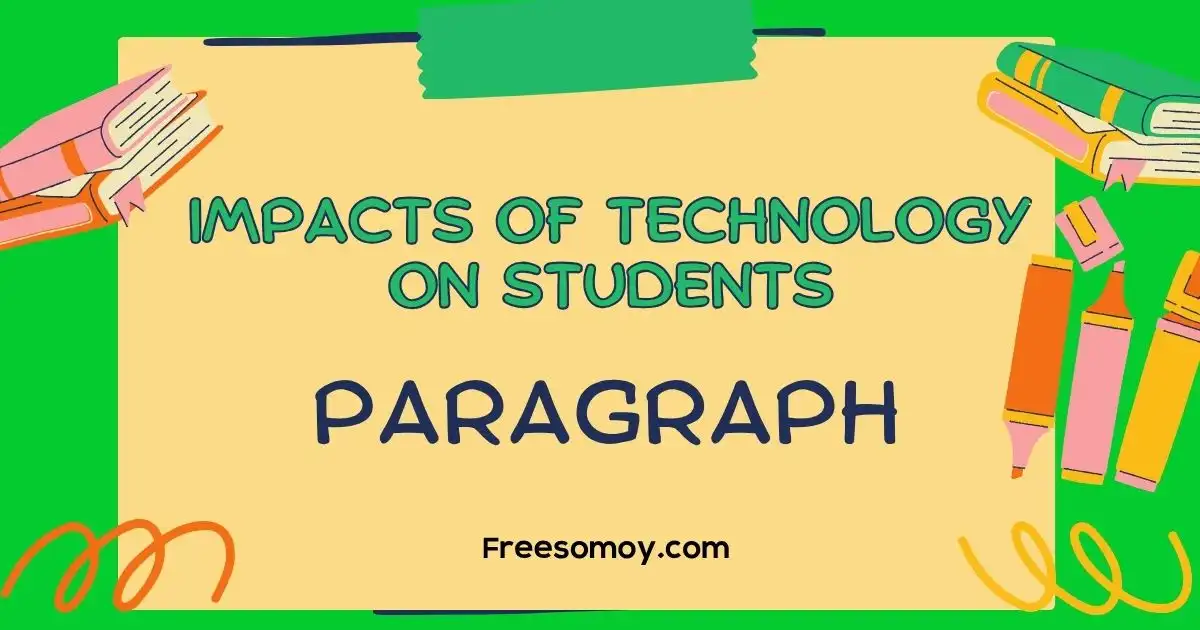 Impacts of Technology on Students Paragraph