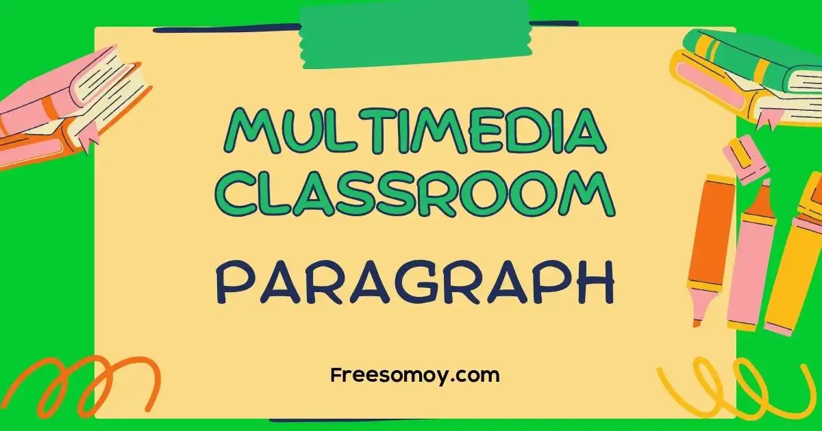 Multimedia Classroom Paragraph