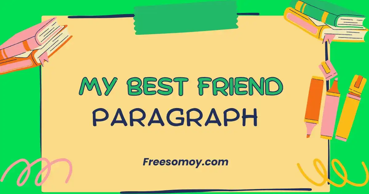 My Best Friend Paragraph