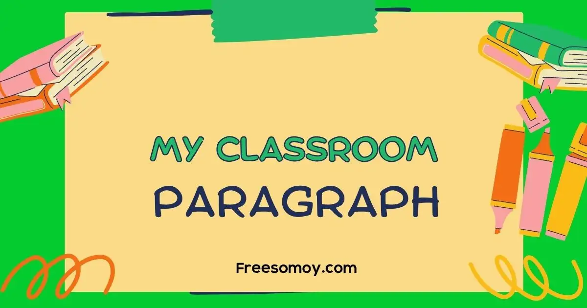 My Classroom Paragraph