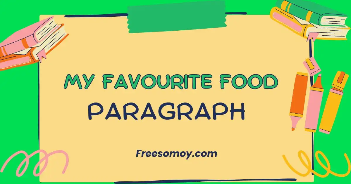 My Favourite Food Paragraph