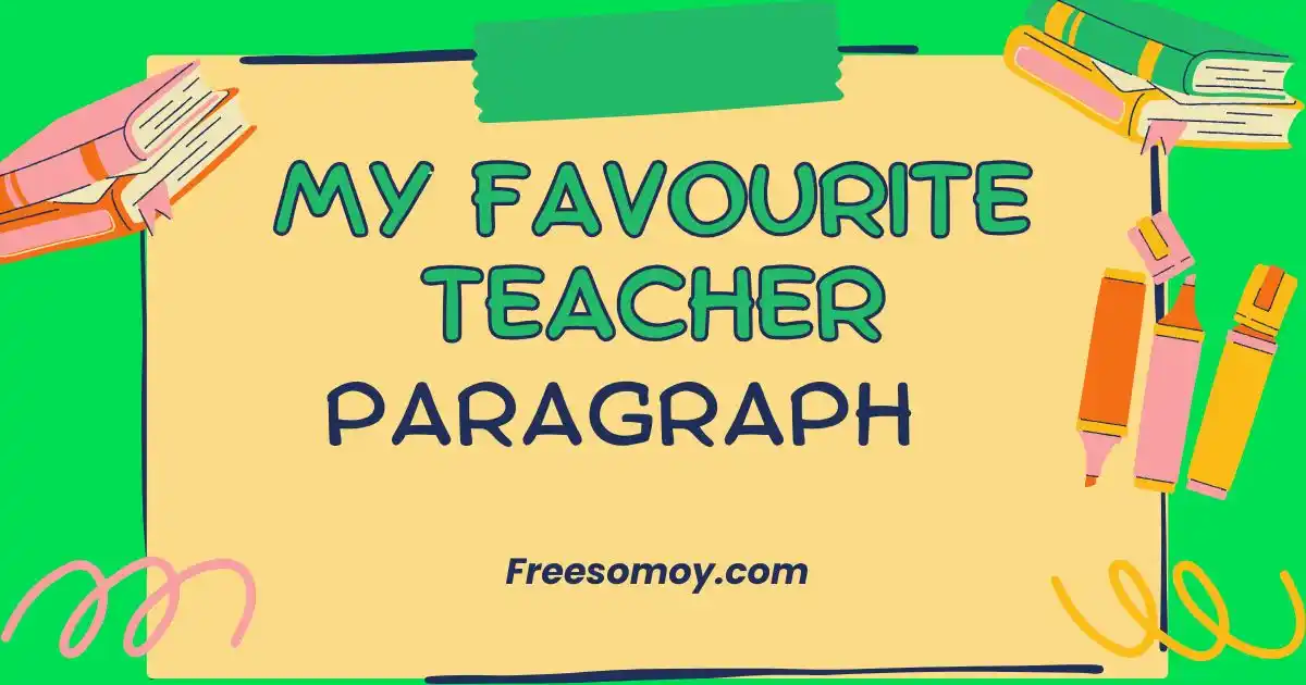 My Favourite Teacher Paragraph