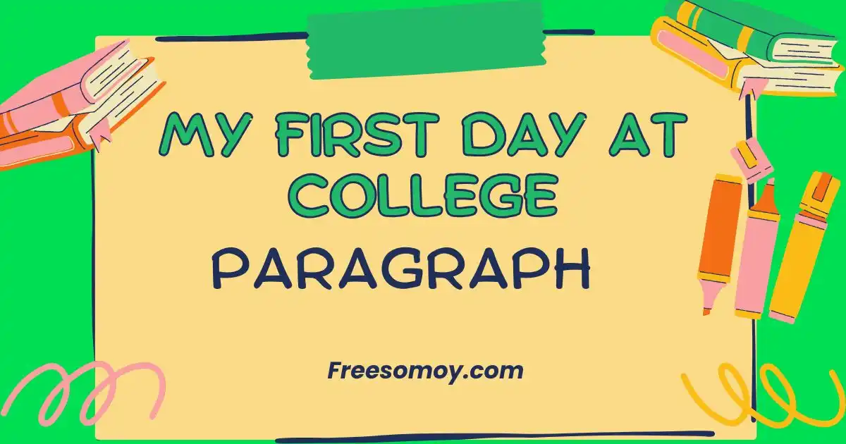 My First Day at College Paragraph