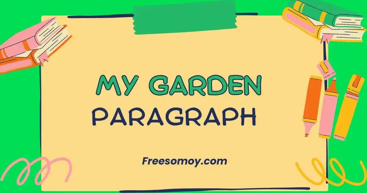 My Garden Paragraph