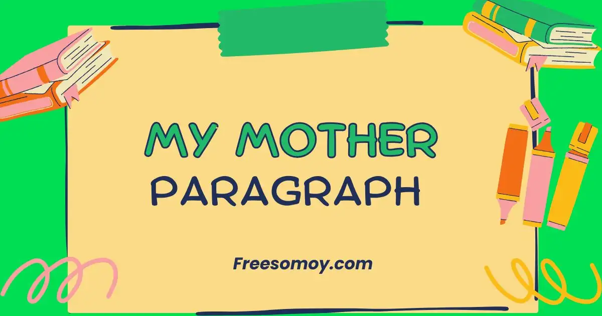 My Mother Paragraph