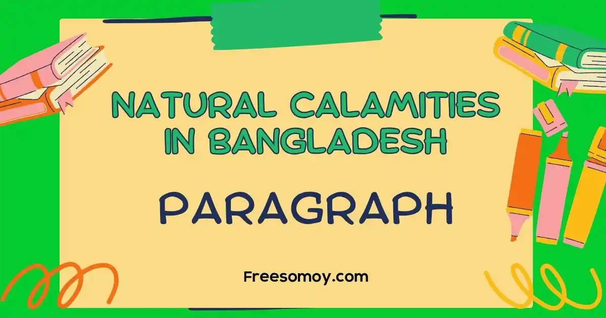 Natural Calamities in Bangladesh Paragraph