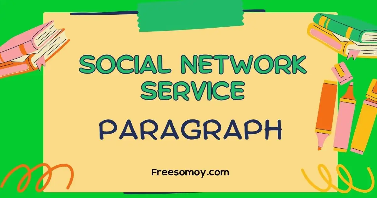Social Network Service Paragraph