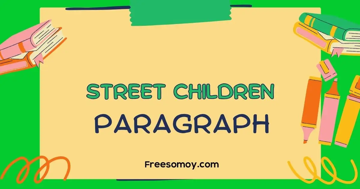Street Children Paragraph