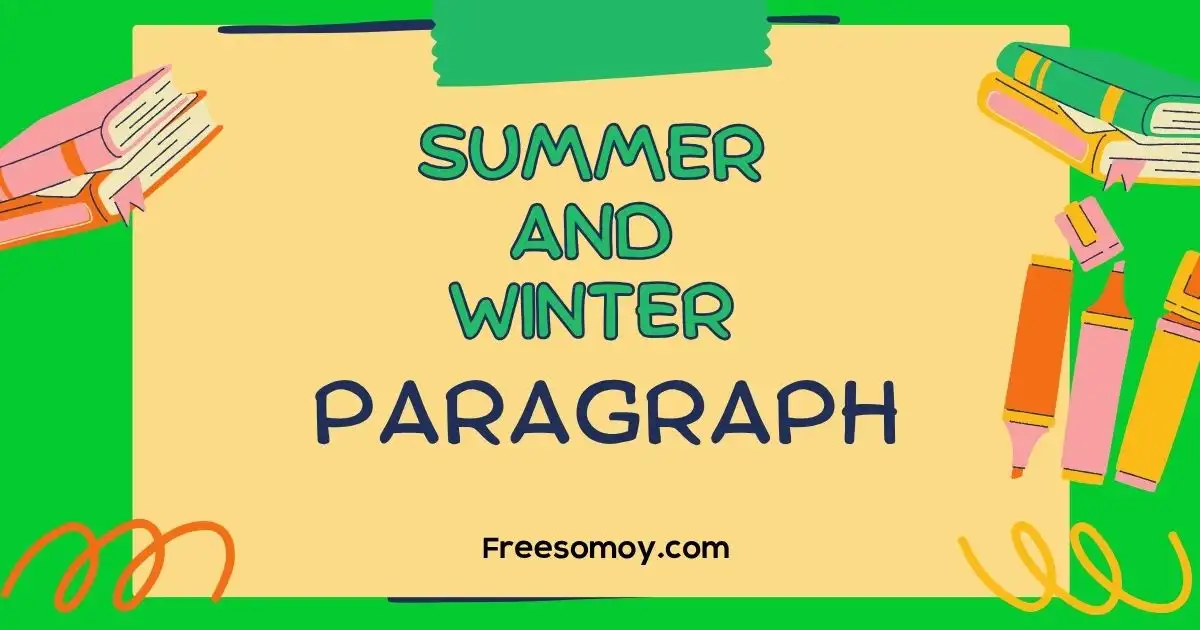 Summer And Winter Paragraph